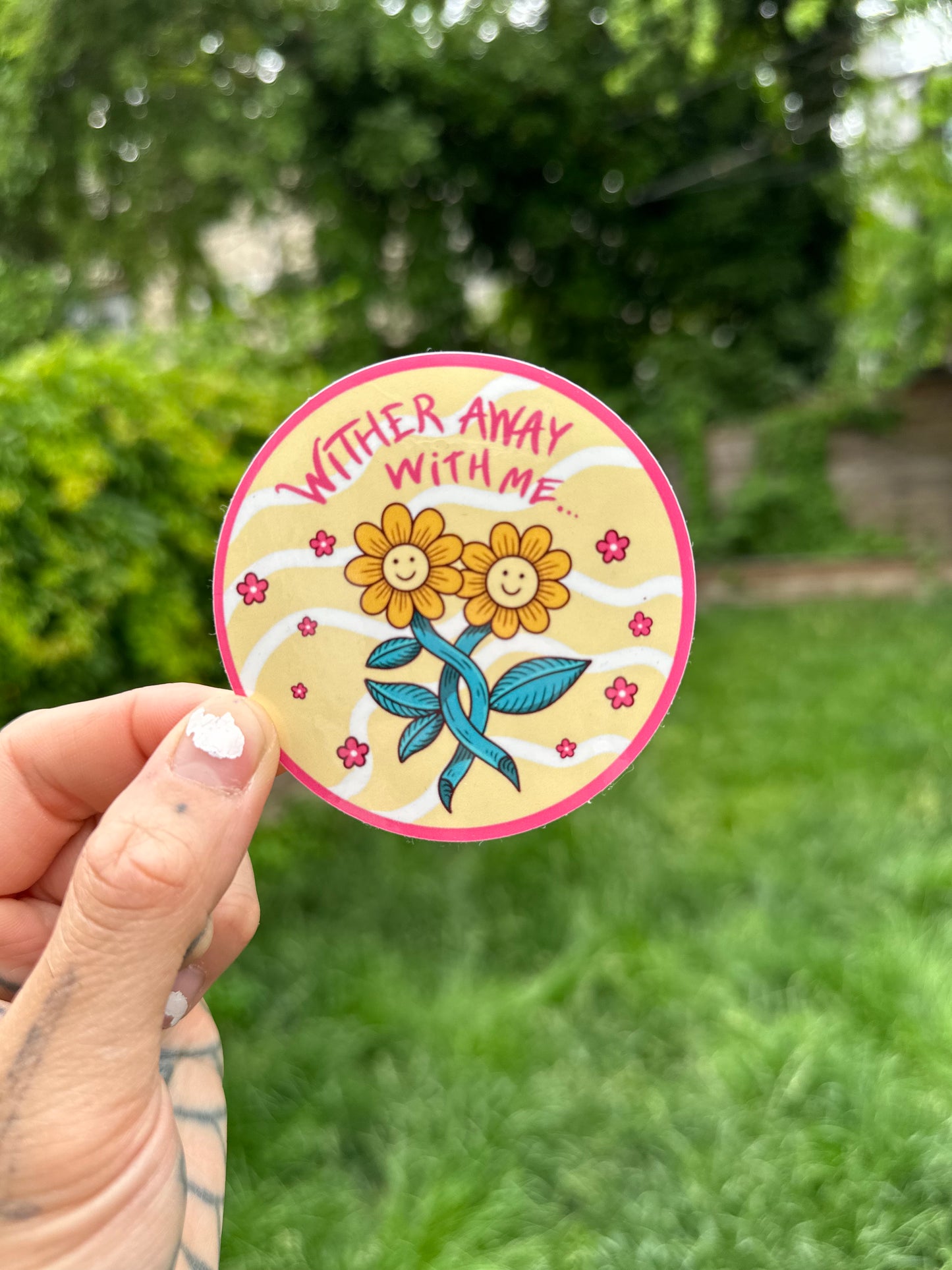 Wither Away With Me sticker